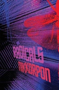 Enlarge image Cover: Radicals - Down & Out Books