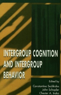Enlarge image Cover: Intergroup Cognition and Intergroup Behavior - Psychology Press Ltd