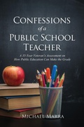 Cover: Confessions of a Public School Teacher - Dorrance Publishing Co.