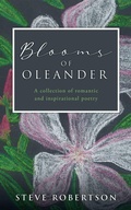 Cover: Blooms of Oleander - Liberty Hill Publishing
