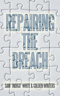 Cover: Repairing the Breach - AUTHORHOUSE