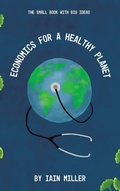 Cover: Economics for a Healthy Planet - AuthorHouse UK