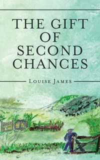 Enlarge image Cover: The Gift of Second Chances - AuthorHouse UK