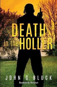Abbildung von: Death in the Holler - John Bluck's Art & Writing