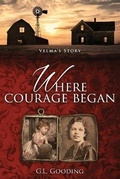 Cover: Where Courage Began - Garry Gooding