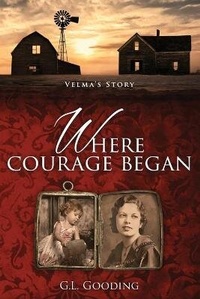 Enlarge image Cover: Where Courage Began - Garry Gooding