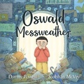 Cover: Oswald Messweather (paperback) - Wombat Books
