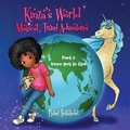 Cover: Kinza's World Magical Travel Adventures - Library and Archives Canada