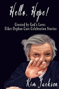 Cover: Hello, Hope! - Elder Orphan Care