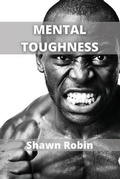Bild: Mental Toughness - Shawn Robin