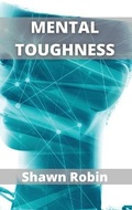 Bild: Mental Toughness - Shawn Robin