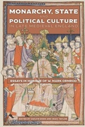 Cover: Monarchy, State and Political Culture in Late Medieval England - Boydell & Brewer Ltd