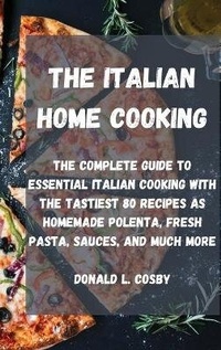 Abbildung von: The Italian Home Cooking - James Farrel Publy Agent