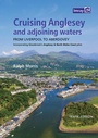 Cover: Cruising Anglesey and Adjoining Waters, Imray - Imray, Laurie, Norie & Wilson Ltd