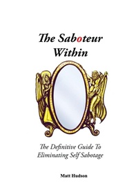Enlarge image Cover: The Saboteur Within - Mind Help