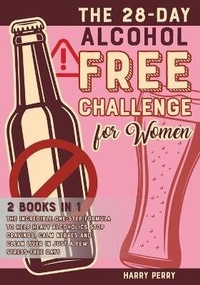 Abbildung von: The 28-Day Alcohol-Free Challenge for Women [2 in 1] - Quit Books