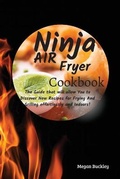 Cover: Ninja Air Fryer Cookbook - Megan Buckley