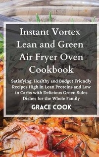 Enlarge image Cover: Instant Vortex Lean and Green Air Fryer Oven Cookbook - Lean&greenrecipes
