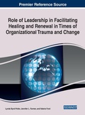 Cover: Role of Leadership in Facilitating Healing and Renewal in Times of Organizational Trauma and Change - Business Science Reference