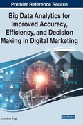 Cover: Big Data Analytics for Improved Accuracy, Efficiency, and Decision Making in Digital Marketing - Business Science Reference