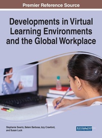 Enlarge image Cover: Developments in Virtual Learning Environments and the Global Workplace - Business Science Reference