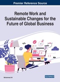 Cover: Remote Work and Sustainable Changes for the Future of Global Business - Business Science Reference