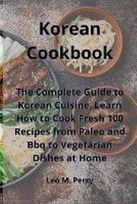 Abbildung von: Korean Cookbook - James Farrel Publy Agent