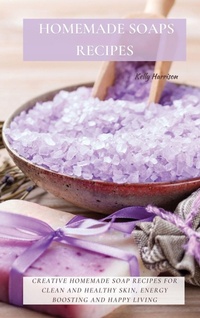 Enlarge image Cover: Homemade Soaps Recipes - Kelly Harrison