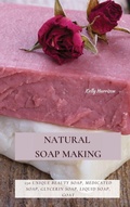Cover: Natural Soap Making - Kelly Harrison