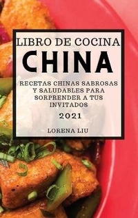 Abbildung von: Libro de Cocina China 2021 (Chinese Cookbook 2021 Spanish Edition) - LORENA LIU