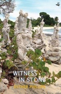 Cover: Witness in Stone - Peepal Tree Press Ltd