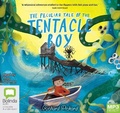 Cover: The Peculiar Tale of the Tentacle Boy - Bolinda Audio Books