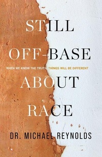 Enlarge image Cover: Still Off-Base About Race - Dream Releaser Enterprises