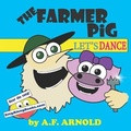 Cover: The Farmer Pig - Unsupervised Horses, LLC