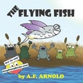 Cover: The Flying Fish - Unsupervised Horses, LLC
