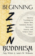 Cover: Beginning Zen Buddhism - Alakai Publishing LLC