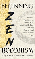Cover: Beginning Zen Buddhism - Alakai Publishing LLC