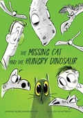 Cover: The Missing Cat and The Hungry Dinosaur - Dedoni LLC
