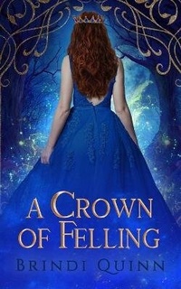 Enlarge image Cover: A Crown of Felling - Never and Ever Publishing