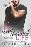 Cover: His Semi-Charmed Life - Salty Kisses Press LLC