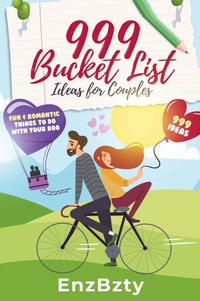 Abbildung von: 999 Bucket List Ideas for Couples - Sebas Media