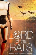 Cover: Lord of the Bats - Michael J. Lee