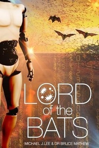 Enlarge image Cover: Lord of the Bats - Michael J. Lee