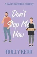 Cover: Don't Stop Me Now - Three Birds Press
