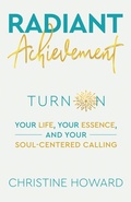 Cover: Radiant Achievement - Balboa Press