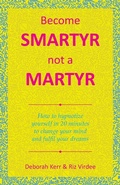 Cover: Become Smartyr Not a Martyr - Balboa Press UK