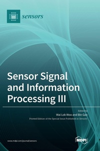 Enlarge image Cover: Sensor Signal and Information Processing III - MDPI AG
