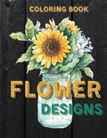 Cover: Flower Designs Coloring Book - Casey Lee