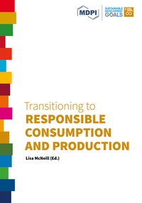 Enlarge image Cover: Transitioning to Responsible Consumption and Production - MDPI