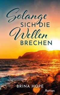 Abbildung von: Solange sich die Wellen brechen - TWENTYSIX LOVE